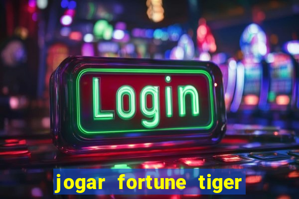 jogar fortune tiger 2 demo